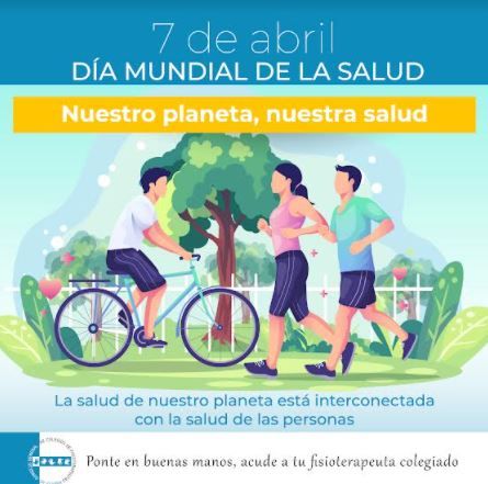Los fisioterapeutas celebran el Día Mundial de la Salud con la sostenibilidad del planeta como gran objetivo
