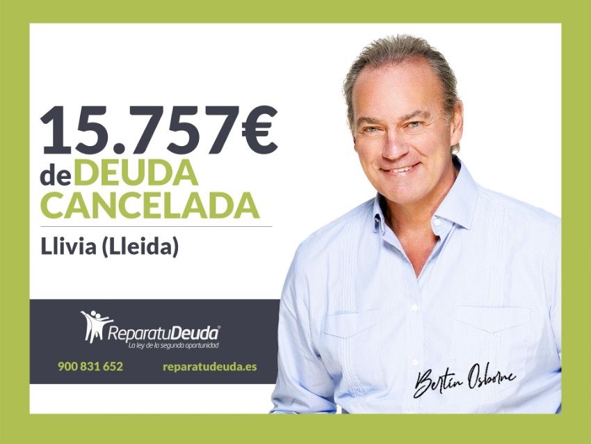 Repara tu Deuda Abogados cancela 15.757€ en Llivia (Lleida) con la Ley de la Segunda Oportunidad